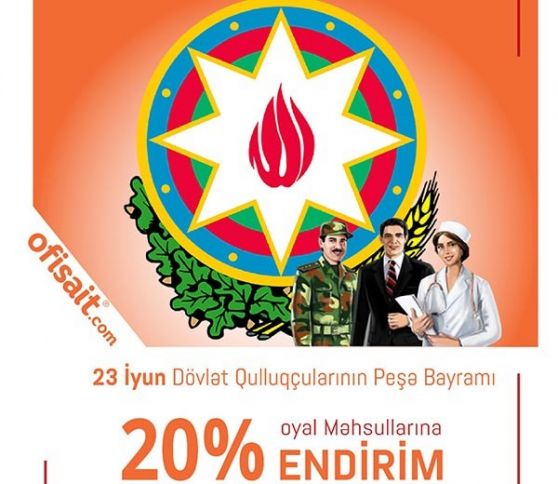 “Ofisait”dan dövlət qulluqçularına endirim kampaniyası!