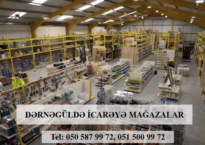 Dərnəgüldə icarəyə mağazalar 