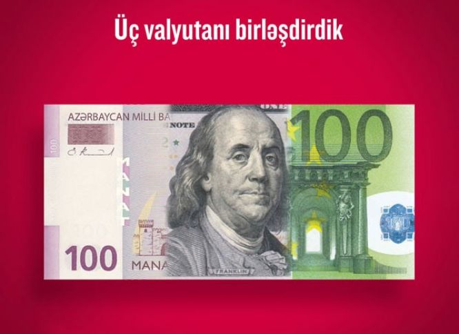 Üç valyutanı birləşdirdik!