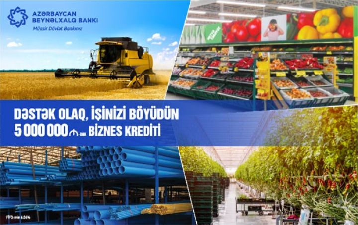 Beynəlxalq Bank kiçik və orta sahibkarlar üçün kredit şərtlərini asanlaşdırıb