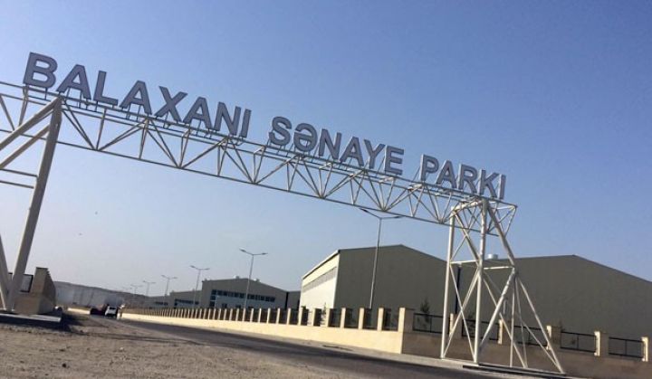 Balaxanı Sənaye Parkının ərazisi genişləndiriləcək