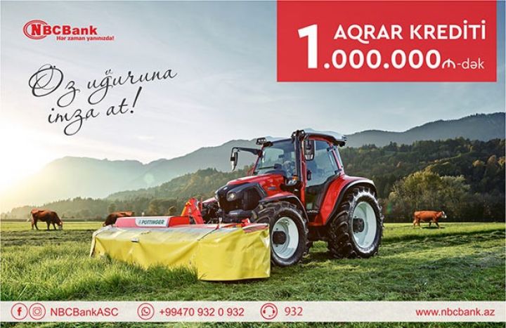 “NBCBank”dan 1 000 000 manata qədər Aqrar Kreditlər