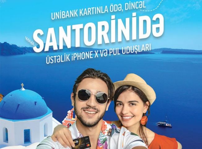 Unibank kartınla ödə, dincəl Santorinidə!