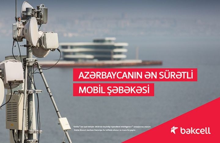 Bakcell LTE şəbəkəsi üzrə Azərbaycanda ən böyük layihəni həyata keçirib