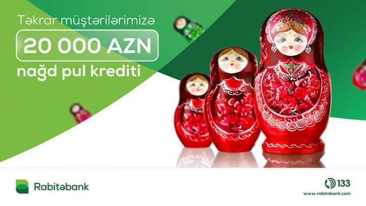 “Rabitəbank”dan təkrar müştərilər üçün endirimli istehlak krediti