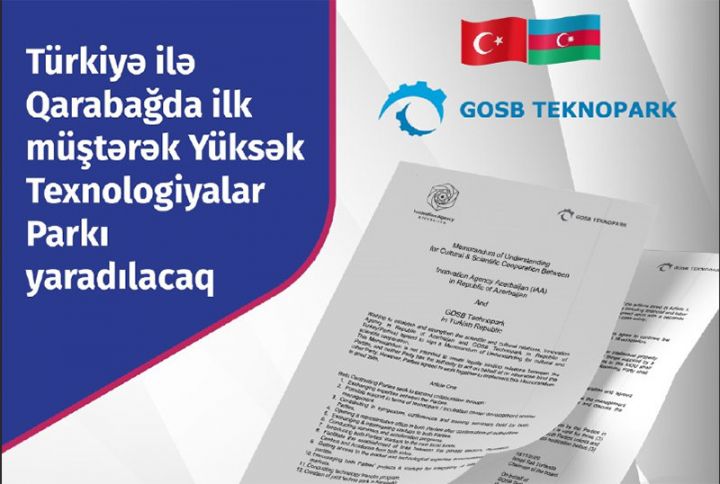 Qarabağda Türkiyə ilə müştərək ilk Yüksək Texnologiyalar Parkı yaradılacaq