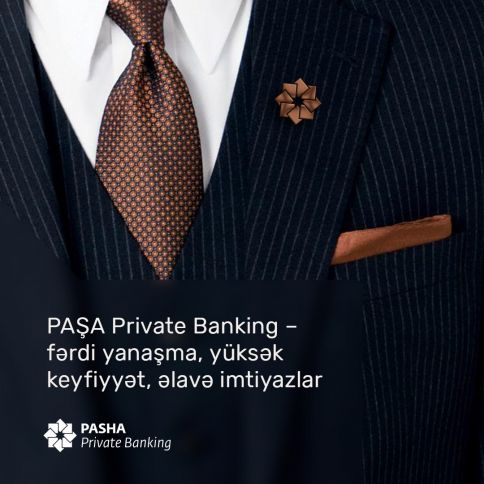 Hesabına 100.000 AZN ekvivalentinə qədər vəsait yerləşdirən Private Banking-in müştərisi olacaq