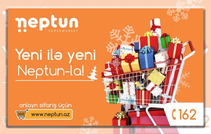 Yeni ili "NEPTUN"nun yenilənmiş saytı ilə qarşılayın, onlayn sifarişlərdən, kampaniyalardan yararlanın - VİDEO