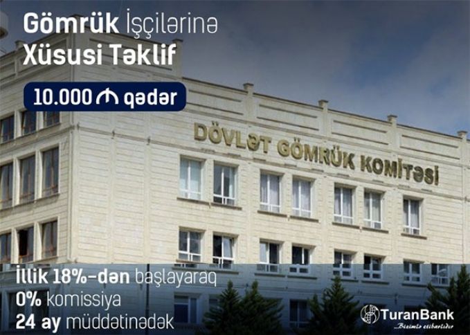 "TuranBank" gömrük işcilərinin peşə bayramı ilə əlaqədar kampaniya keçirir