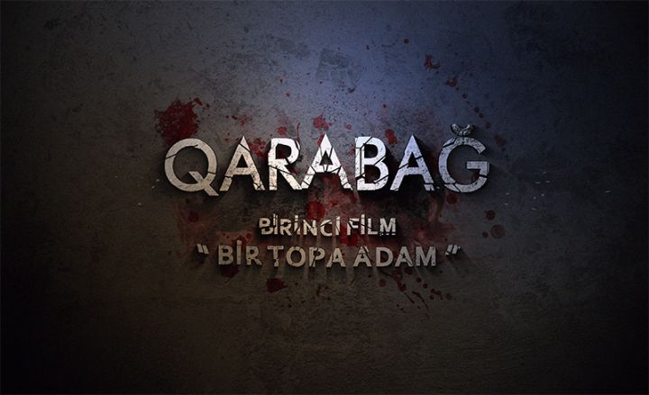 Dağlıq Qarabağ münaqişəsi ilə bağlı çəkilən "Bir topa adam" filmi təqdim edildi