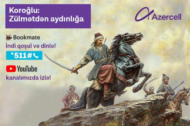 “Koroğlu” Azercell-in Audiokitab layihəsində!