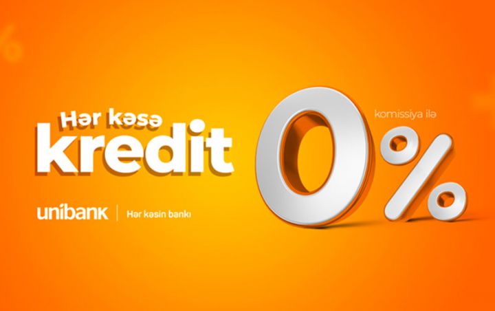 Unibank hər kəs üçün 0% komissiyalı kredit kampaniyası keçirir