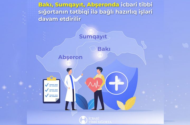 Aprelin 1-dən Bakı, Sumqayıt və Abşeronda icbari tibbi sığortanın tətbiqinə başlanılır