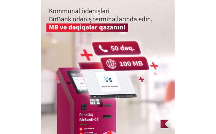 BirBank ödəniş terminalları danışıq dəqiqələri və mobil internet qazandırır