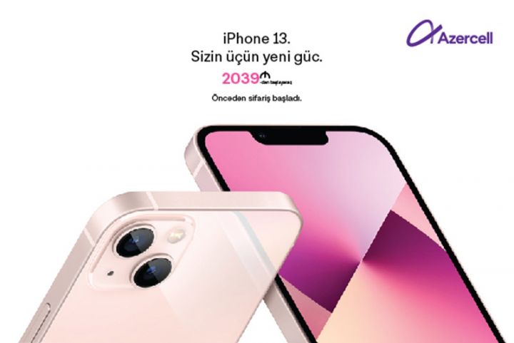 Azercell  iPhone 13-lərin satışına başlayır - TARİX