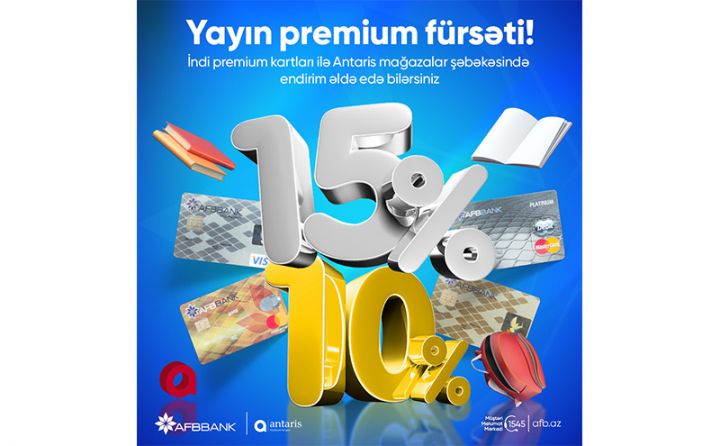 “AFB Bank-ın premium kartlarını al Antaris-dən endirim qazan”