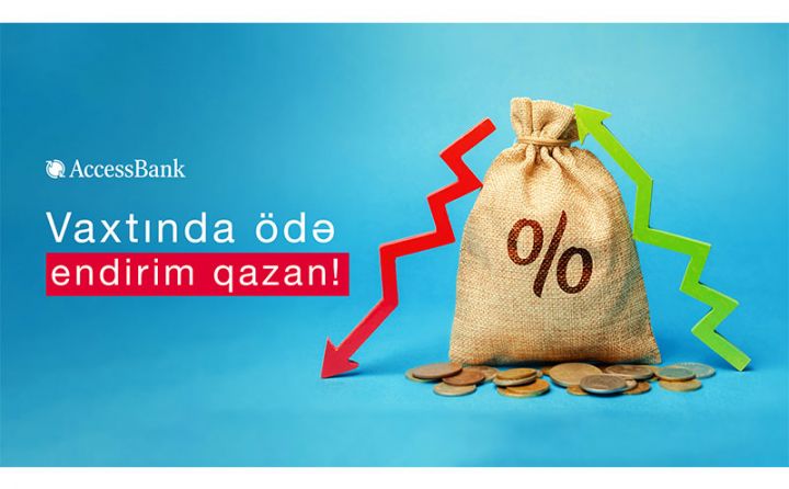 Krediti vaxtında ödəyənlərə faizdə endirim ediləcək