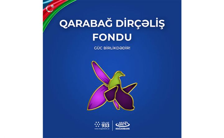 “Muğanbank” Qarabağ Dirçəliş Fonduna 100 min manat köçürdü