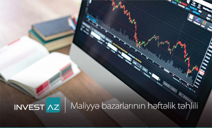 “İnvest-AZ”dan həftəlik təhlil - Avro, neft və qızıl ucuzlaşa bilər