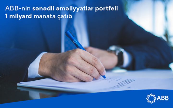 ABB-nin sənədli əməliyyatlar portfeli 1 milyard manata çatıb