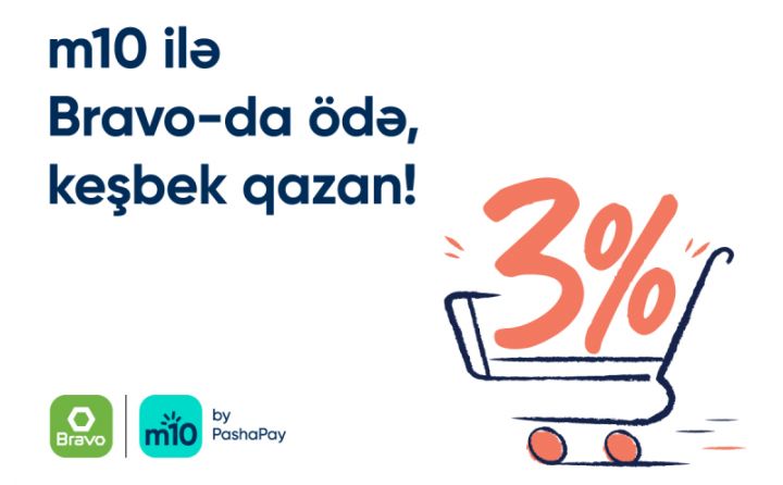 m10 ilə Bravo marketlərində ödənişlərə keşbek