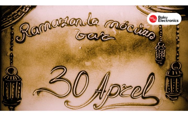 Baku Electronics-də xüsusi Ramazan fürsətləri!
