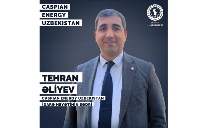 "Caspian Energy Uzbekistan"a sədr təyin olunub