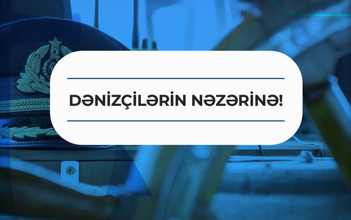 Dənizçilərdən sənəd qəbulu və hazır sənədlərin verilməsi “Bakı KOB evi”ndə təşkil olunacaq