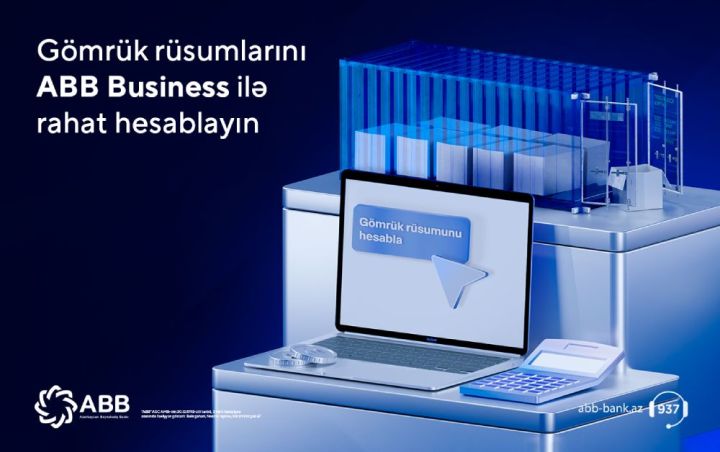 Gömrük xərclərini ABB-nin İnternet Bankçılıq platformasında hesabla!