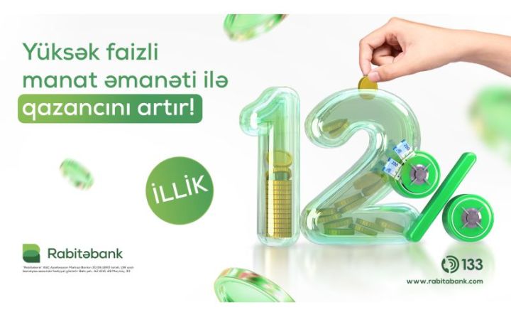 Rabitəbankda etibarlı əmanətiniz rahat gəlir gətirəcək!
