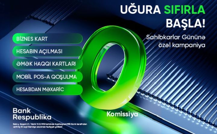 Bank Respublika ilə Uğura Sıfırla Başla!