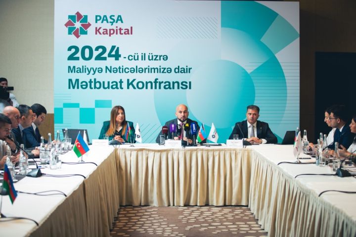 PAŞA Kapital 2024-cü il üzrə maliyyə nəticələrinə dair mətbuat konfransı keçirib