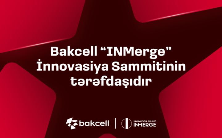 “Bakcell” regionun ən nüfuzlu innovasiya sammitinin tərəfdaşıdır