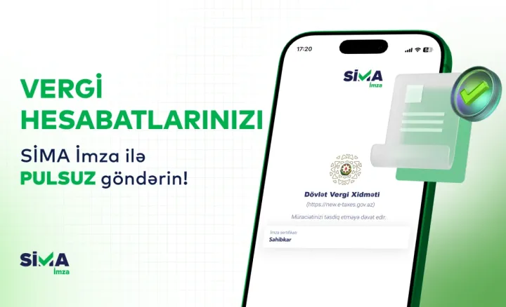 “SİMA İmza” ilə vergi hesabatlarını pulsuz təqdim et!