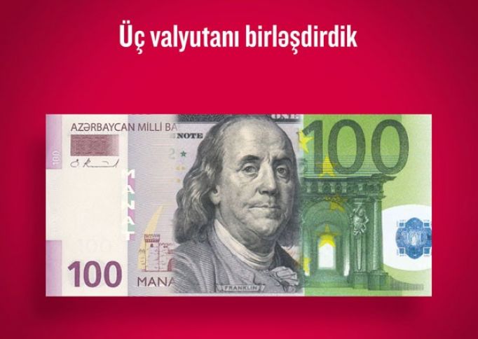 Üç valyutanı birləşdirdik!
