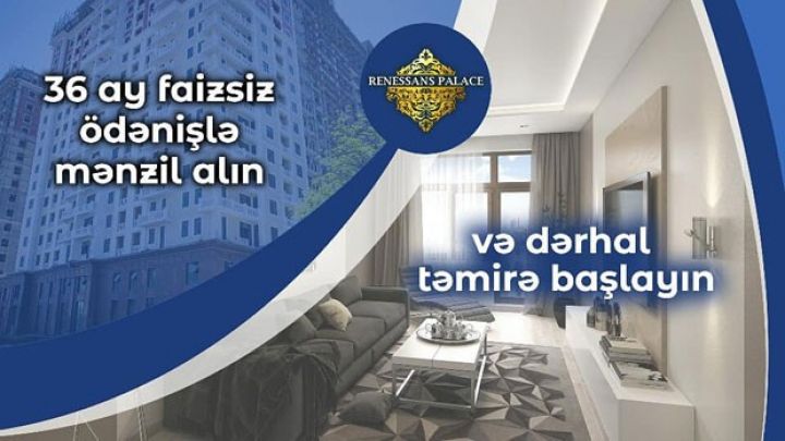 36 ay FAİZSİZ kreditlə mənzil alın və dərhal təmirə başlayın!