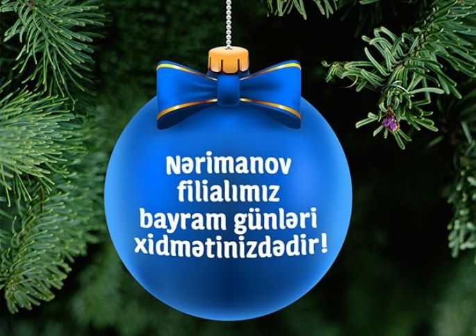 “Yapı Kredi Bank Azərbaycan” bayram günləri işləyəcək