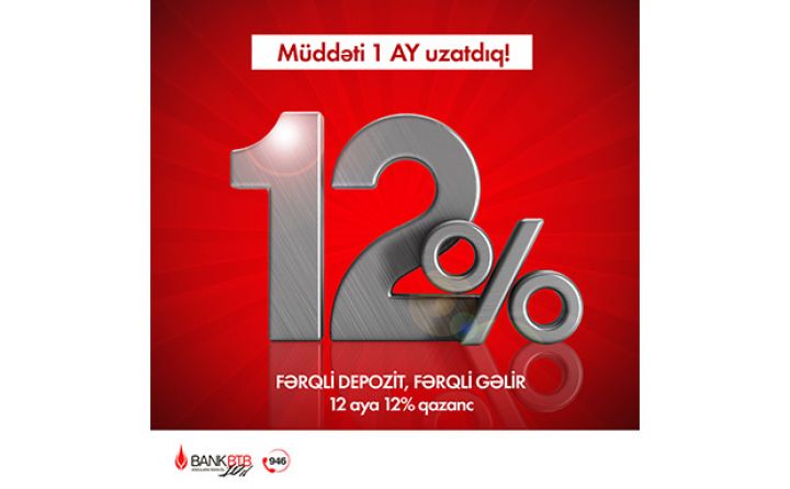 Bank BTB "Fərqli Depozit" kampaniyası üzrə müddəti 1 ay uzatdı