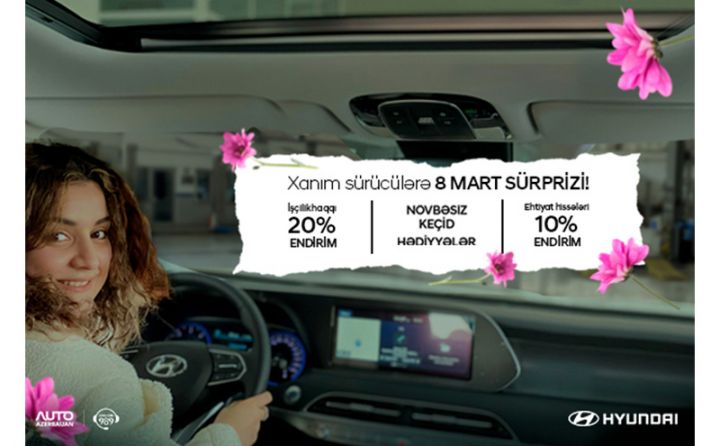 “Hyundai Azərbaycan”dan qadınlara özəl 8 Mart surprizi