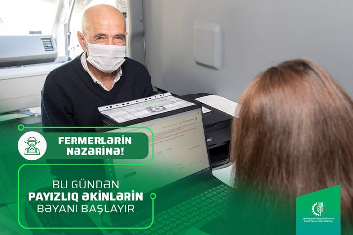 2022-ci il üçün əkin bəyanlarının qəbuluna başlanılır