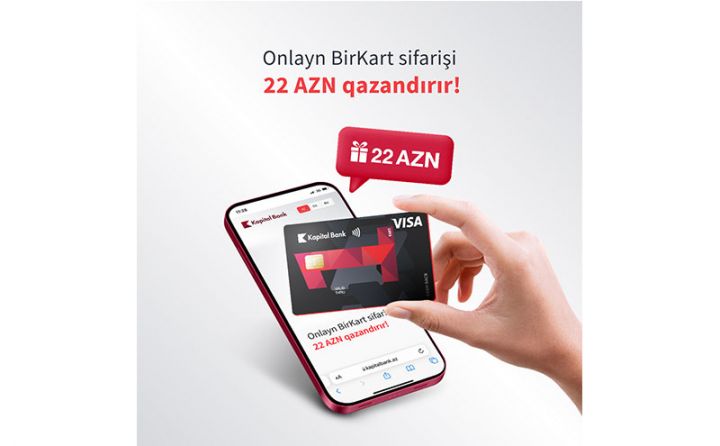 Onlayn BirKart sifariş et, 22 AZN qazan!
