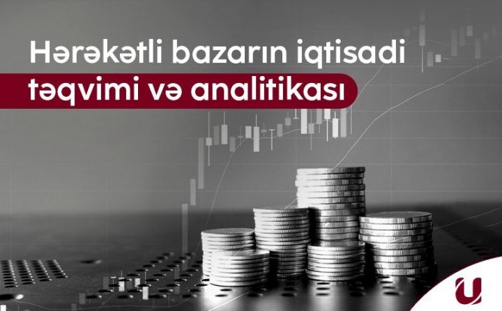 "Unicapital"dan bazarların həftəlik analitikası