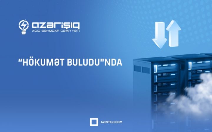 Daha bir dövlət qurumu İT resurslarını “Hökumət buludu”na köçürür