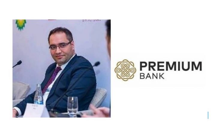 “Premium Bank” rəhbərliyində yeni təyinat olub