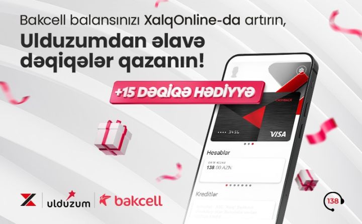 Xalq Bank və “Bakcell”dən XalqOnline istifadəçiləri üçün hədiyyə danışıq dəqiqələri!