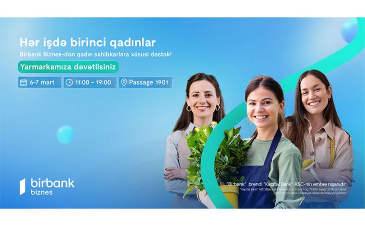 Birbank Biznes-dən “Hər İşdə Birinci Qadınlar” yarmarkası