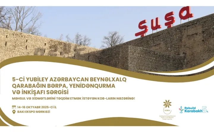 "Rebuild Karabakh 2025"də sahibkarlar üçün ödənişsiz stend təklif olunur