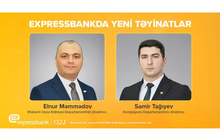 "Expressbank"da yeni təyinatlar olub